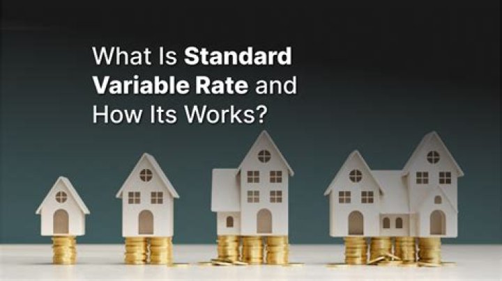 What is standard variable rate?